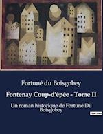 Fontenay Coup-d'épée - Tome II
