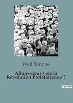 Allons-nous vers la Révolution Prolétarienne ?