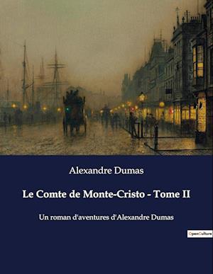 Le Comte de Monte-Cristo - Tome II