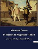 Le Vicomte de Bragelonne - Tome I