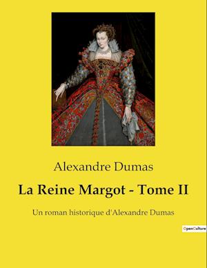 La Reine Margot - Tome II