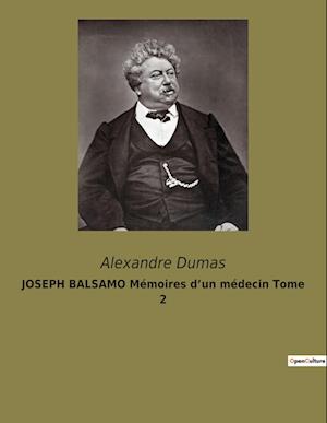 JOSEPH BALSAMO Mémoires d¿un médecin Tome 2