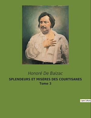 SPLENDEURS ET MISÈRES DES COURTISANES Tome 3