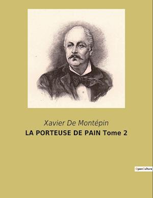 LA PORTEUSE DE PAIN Tome 2