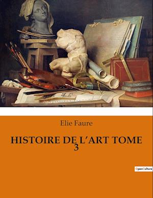 HISTOIRE DE L¿ART TOME 3