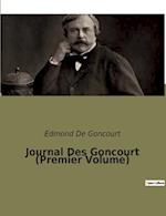 Journal Des Goncourt (Premier Volume)