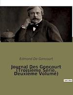 Journal Des Goncourt (Troisième Série, Deuxième Volume)