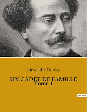 UN CADET DE FAMILLE Tome 1