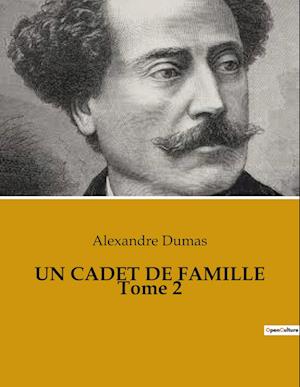 UN CADET DE FAMILLE Tome 2