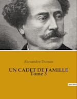 UN CADET DE FAMILLE Tome 3