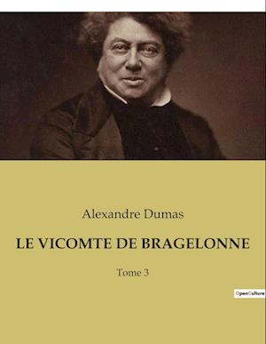 LE VICOMTE DE BRAGELONNE