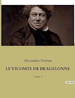 LE VICOMTE DE BRAGELONNE