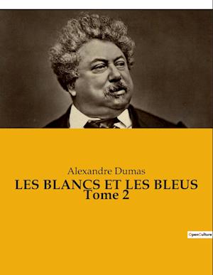 LES BLANCS ET LES BLEUS Tome 2