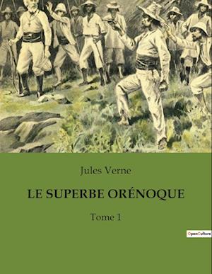 LE SUPERBE ORÉNOQUE