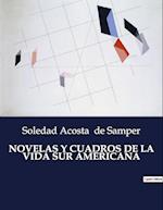 NOVELAS Y CUADROS DE LA VIDA SUR AMERICANA