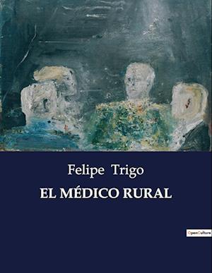 EL MÉDICO RURAL