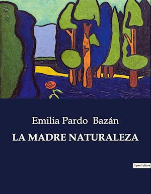 LA MADRE NATURALEZA