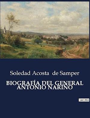 BIOGRAFÍA DEL GENERAL ANTONIO NARIÑO