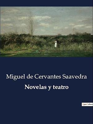 Novelas y teatro