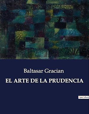 EL ARTE DE LA PRUDENCIA