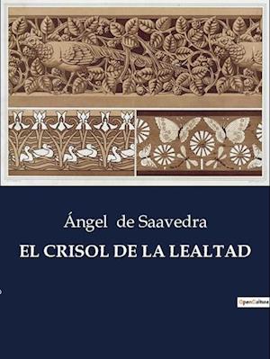 EL CRISOL DE LA LEALTAD