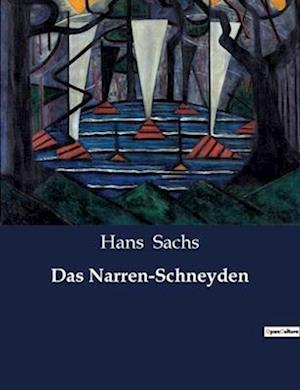 Das Narren-Schneyden