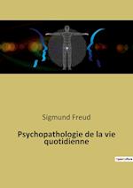 Psychopathologie de la vie quotidienne