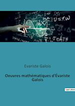 Oeuvres mathématiques d'Évariste Galois