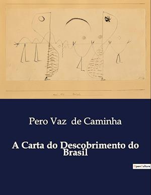 A Carta do Descobrimento do Brasil