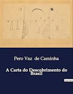 A Carta do Descobrimento do Brasil