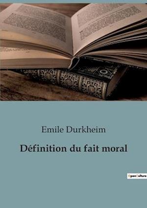 Définition du fait moral