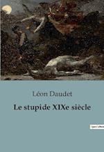 Le stupide XIXe siècle