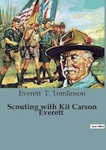 Scouting with Kit Carson Everett 