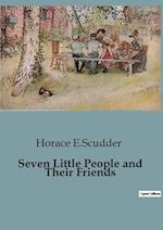 Seven Little People and Their Friends 