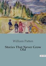 Stories That Never Grow Old 