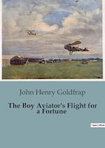 The Boy Aviator's Flight for a Fortune