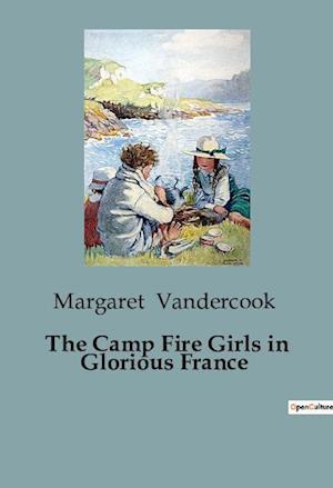 The Camp Fire Girls in Glorious France