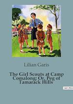 The Girl Scouts at Camp Comalong; Or, Peg of Tamarack Hills