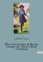 The Girl Scouts at Rocky Ledge; Or, Nora's Real Vacation