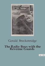 The Radio Boys with the Revenue Guards