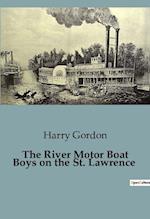 The River Motor Boat Boys on the St. Lawrence