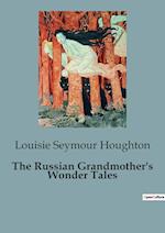 The Russian Grandmother's Wonder Tales