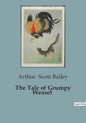 The Tale of Grumpy Weasel