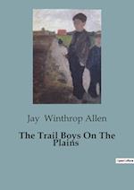 The Trail Boys On The Plains