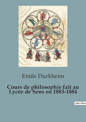 Cours de philosophie fait au Lycée de Sens en 1883-1884