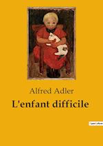 L'enfant difficile