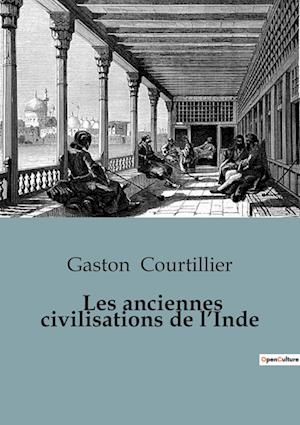 Les anciennes civilisations de l¿Inde