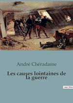 Les causes lointaines de la guerre