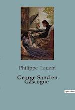 George Sand en Gascogne