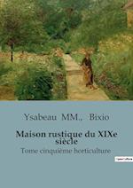 Maison rustique du XIXe siècle